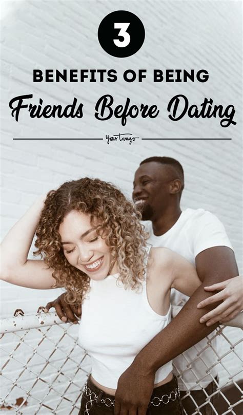 being good friends before dating